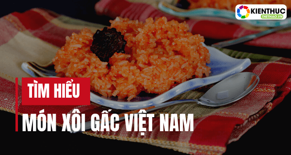 Ăn Xôi Gấc có bị mập không? Xôi gấc bao nhiêu calories. Kiến Thức Thể Thao mời các bạn tham khảo thông tin của bài viết....