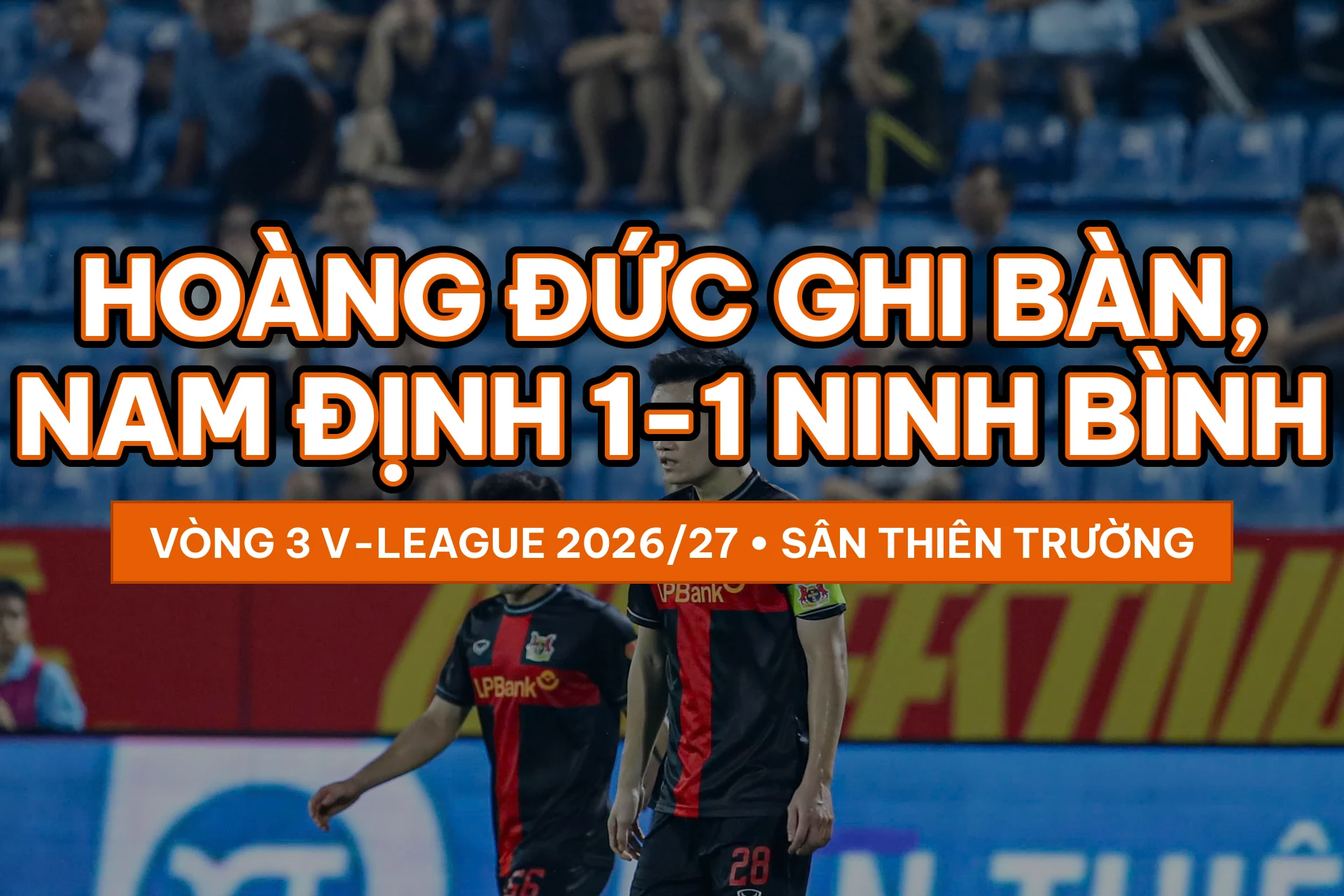 hoang duc ghi ban ninh binh hoa nam dinh cover 1920x1280 1
