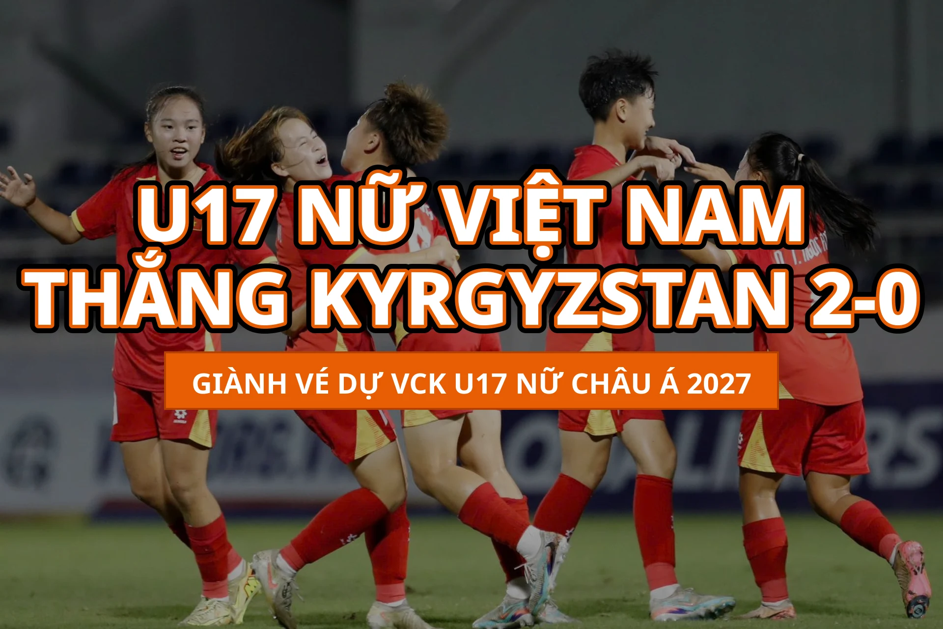 u17 nu viet nam thang kyrgyzstan 2 0 cover 1920x1280 1